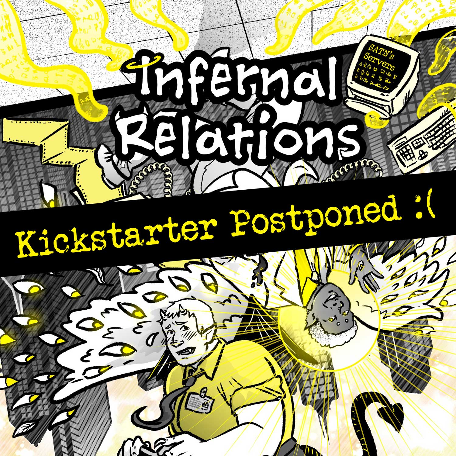 Postponing the Infernal Kickstarter